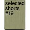 Selected shorts #19 door Dhont Lukas