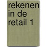 Rekenen in de retail 1 by G. Duijzings