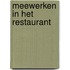 Meewerken in het restaurant