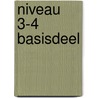 Niveau 3-4 basisdeel by Unknown