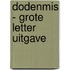 Dodenmis - grote letter uitgave