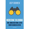 Moderne Bildung door Joep Dohmen