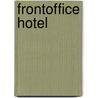 Frontoffice hotel by Manon Müller