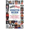 Vergeten helden door Tijdschrift Hard Gras
