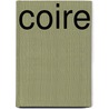 Coire by Itisberga Ganzevles