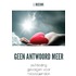 Geen antwoord meer