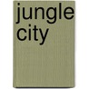 Jungle City door Onbekend