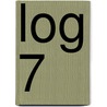 LOG 7 by Unknown
