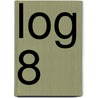 LOG 8 by Unknown