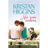 Net even anders door Kristan Higgins