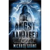 De Angstaanjager by Michael Grant