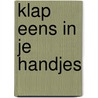 Klap eens in je handjes by Unknown