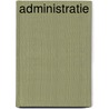 Administratie door Onbekend