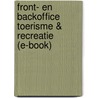 Front- en backoffice toerisme & recreatie (E-book) door Onbekend