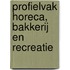 profielvak horeca, bakkerij en recreatie