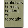profielvak horeca, bakkerij en recreatie door Arjen Snapper