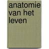 Anatomie van het leven door Micheline Cambier