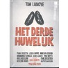 Het derde huwelijk door Tom Lanoye