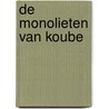 De monolieten van Koube door Christophe Bec