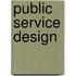 Public service design