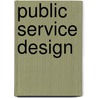 Public service design by Steven Cleeren