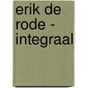 Erik de Rode - Integraal door Jean-Francois Di Giorgio