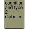 Cognition and type 2 diabetes door Peggy J.J. Spauwen