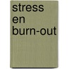 Stress en burn-out door Tini Worp