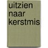 Uitzien naar Kerstmis