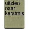 Uitzien naar Kerstmis by Alex Sluysmans