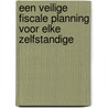 Een veilige fiscale planning voor elke zelfstandige by Van Ryckeghem