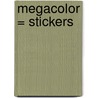 Megacolor = stickers door Onbekend