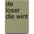 De loser die wint