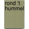 Rond ’t Hummel door Michel Groothedde