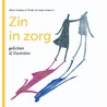 Zin in zorg - gedichten door Onbekend