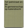 Het patronaat en de RK-gemeenschap op Katendrecht by W.H. van Meer