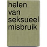 Helen van seksueel misbruik door Ivonne Meeuwsen
