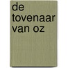 De Tovenaar van Oz door L. Frank Baum