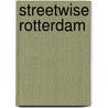 Streetwise Rotterdam door Wouter Veldhuis