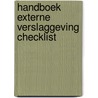 Handboek externe verslaggeving checklist door Onbekend