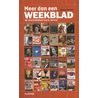 Meer dan een weekblad door Gerry van der List