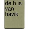 De H is van Havik by Helen Macdonald