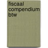 Fiscaal Compendium BTW door Onbekend