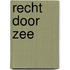 Recht door zee