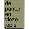 De Panter en Vieze Jopie door Willem J. de Wilde