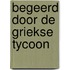 Begeerd door de Griekse tycoon