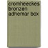 Cromheeckes Bronzen Adhemar Box