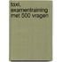 TAXI, examentraining met 500 vragen