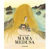 Mama Medusa door Kitty Crowther