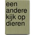 Een andere kijk op dieren